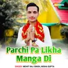 About Parchi Pa Likha Manga Di Song